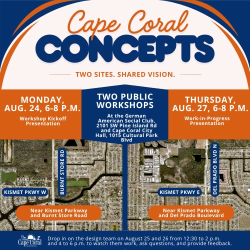 Flyer for Cape Coral Concepts, two public workshops on Monday August 24 from 6-8pm, and Thursday August 27 from 6-8pm